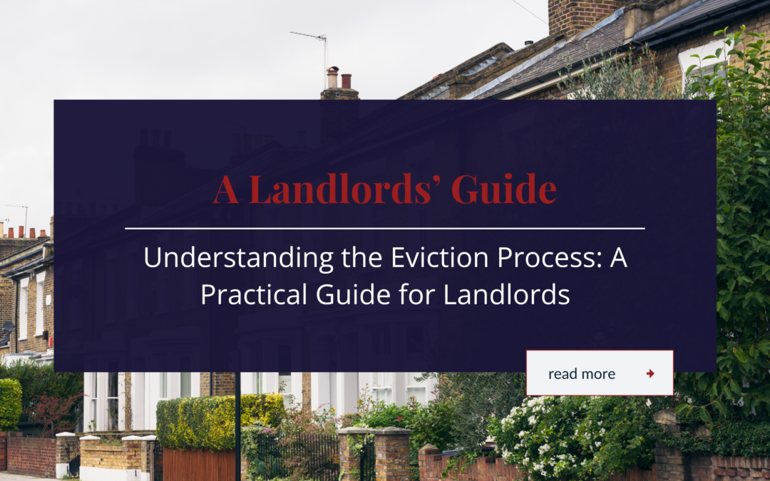 A Landlords’ Guide To The Eviction Process