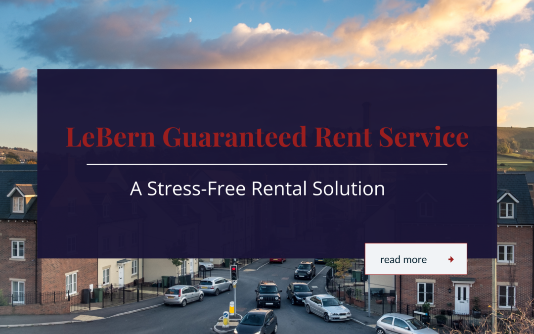 LeBern Guaranteed Rent Service – A Stress-Free Rental Solution